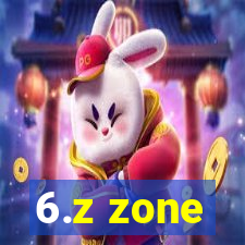 6.z zone